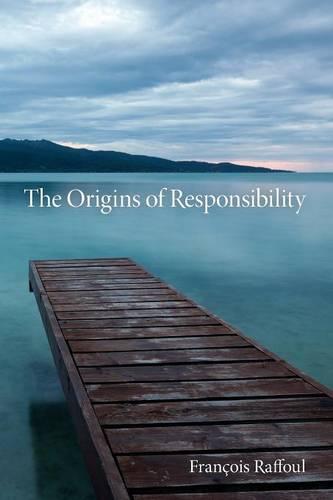 The Origins of Responsibility Raffoul Paperback MH – Indiana University Press
