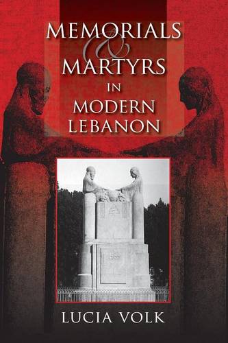 Memorials and Martyrs in Modern Lebanon Volk Paperback John Wiley & Sons