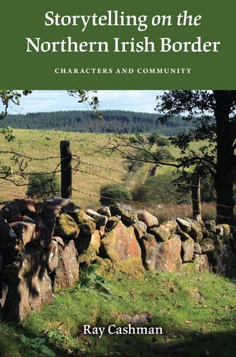 Storytelling on the Northern Irish Border – Characters and Community Cashman