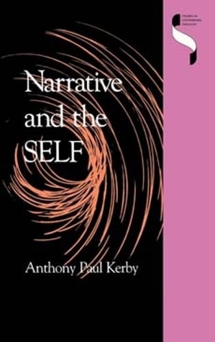 Narrative and the Self Kerby Hardback MH – Indiana University Press