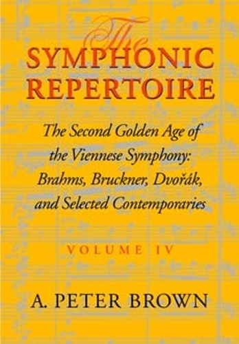 The Symphonic Repertoire, Volume IV – The Second Golden Age of the Viennese Sym…