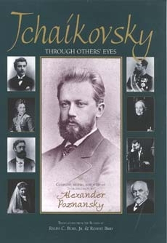 Tchaikovsky through Others` Eyes Poznansky Bird Hardback 9780253335456