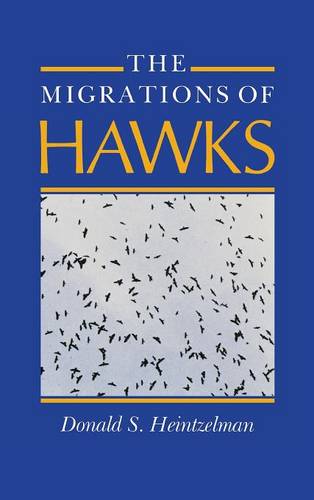 The Migrations of Hawks Heintzelman Hardback MH – Indiana University Press