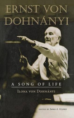 Ernst von Dohnányi – A Song of Life Von Dohnanyi Grymes Hardback 9780253341037