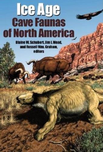 Ice Age Cave Faunas of North America Schubert Mead Graham Hardback 9780253342683