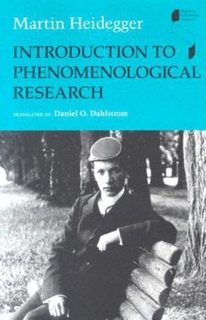 Introduction to Phenomenological Research Heidegger Hardback 9780253345707
