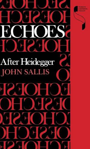 Echoes – After Heidegger Sallis Hardback MH – Indiana University Press