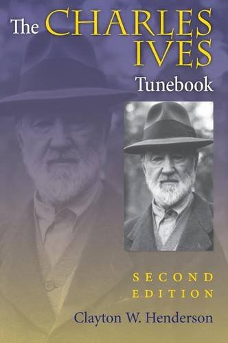 The Charles Ives Tunebook, Second Edition Henderson Hardback 9780253350909