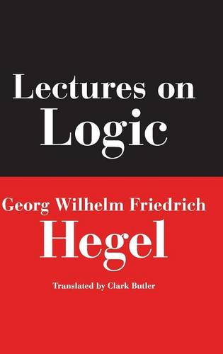 Lectures on Logic Hegel Butler Hardback MH – Indiana University Press