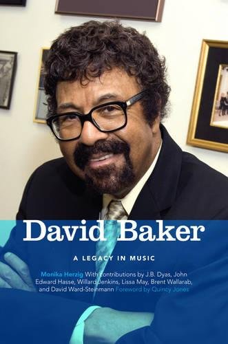 David Baker – A Legacy in Music Herzig Hasse Jenkins Ward–steinman Hardback