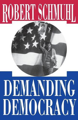 Demanding Democracy Schmuhl Paperback John Wiley & Sons 9780268008734