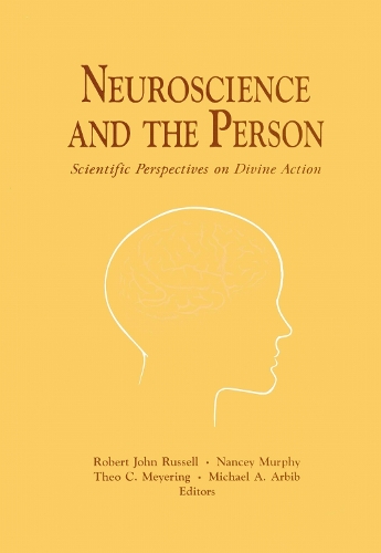 Neuroscience and the Person – Scientific Perspectives on Divine Action Russell