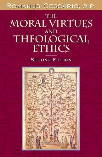The Moral Virtues and Theological Ethics, Second Edition Cessario O.p. Paperback