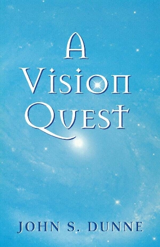 A Vision Quest Dunne Paperback MR – University of Notre Dame Press 9780268025847