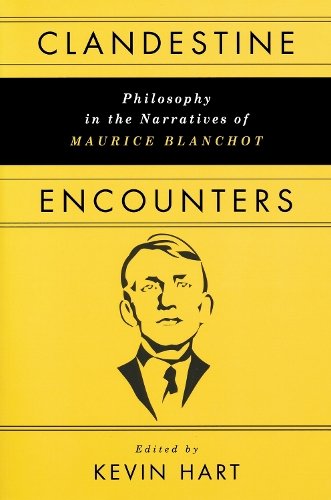 Clandestine Encounters – Philosophy in the Narratives of Maurice Blanchot Hart