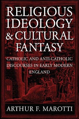 Religious Ideology and Cultural Fantasy – Catholic and Anti–Catholic Discourses…