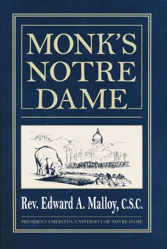 Monk`s Notre Dame Malloy C.s.c. Hardback MR – University of Notre Dame Press