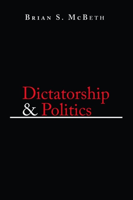 Dictatorship and Politics – Intrigue, Betrayal, and Survival in Venezuela, 1908…