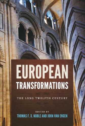 European Transformations – The Long Twelfth Century Noble Van Engen Paperback