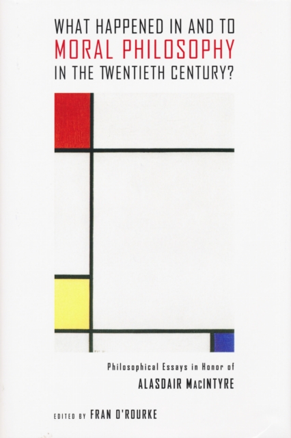 What Happened in and to Moral Philosophy in the – Philosophical Essays in Honor…