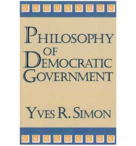 Philosophy of Democratic Government Simon Paperback John Wiley & Sons