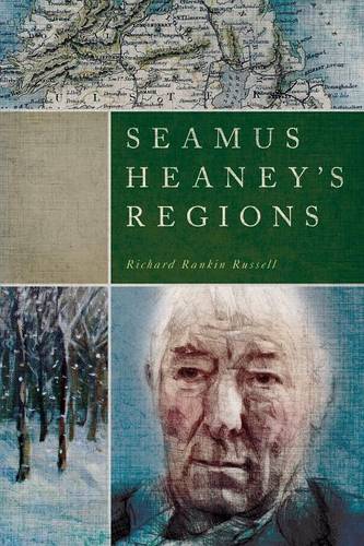 Seamus Heaney′s Regions Russell Paperback MR – University of Notre Dame Press