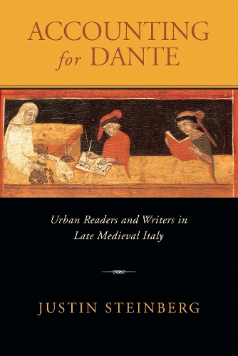 Accounting for Dante – Urban Readers and Writers in Late Medieval Italy