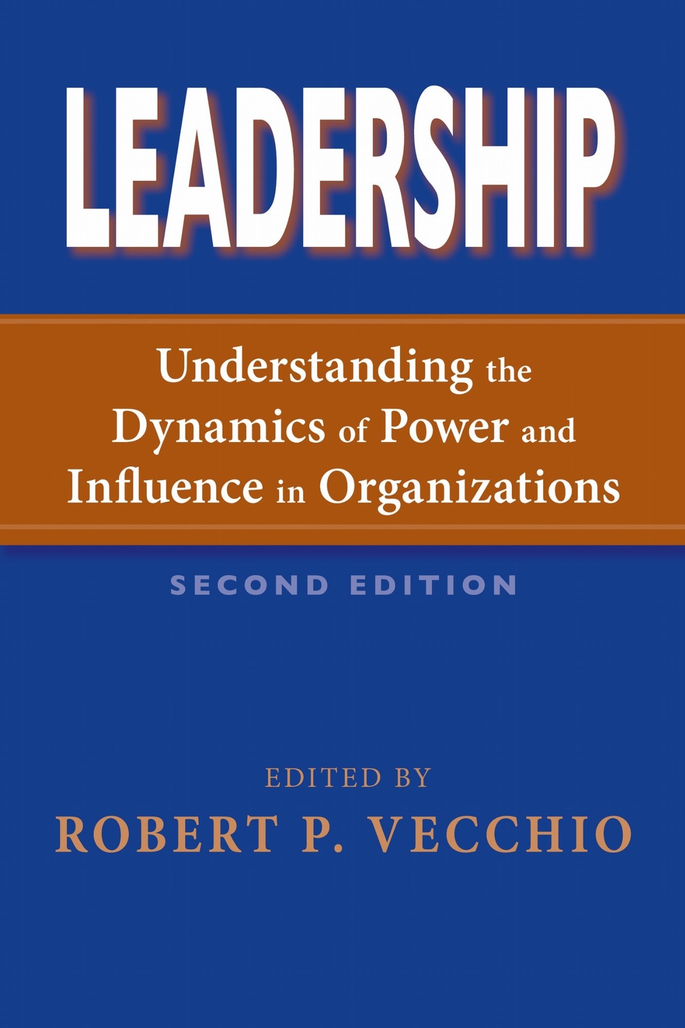 Leadership – Understanding the Dynamics of Power and Influence in Organizations…