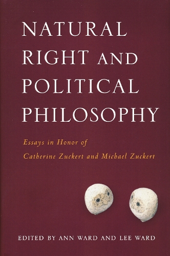 Natural Right and Political Philosophy – Essays in Honor of Catherine Zuckert a…