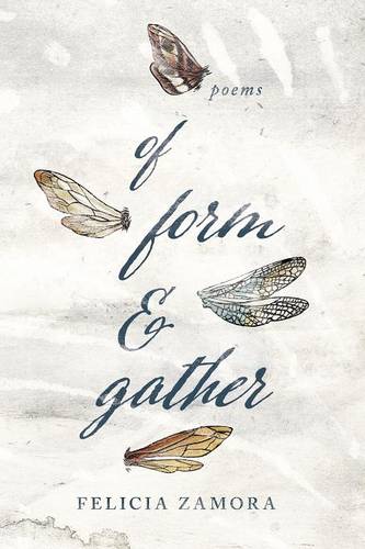 Of Form & Gather Zamora Paperback MR – University of Notre Dame Press