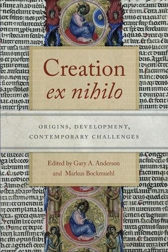 Creation ex nihilo – Origins, Development, Contemporary Challenges Anderson