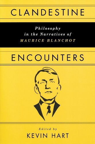 Clandestine Encounters – Philosophy in the Narratives of Maurice Blanchot Hart