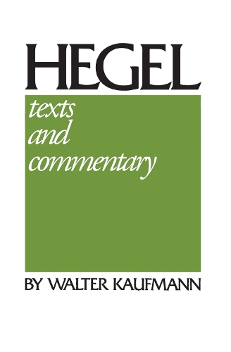 Hegel – Texts and Commentary Hegel Kaufmann Hardback John Wiley & Sons