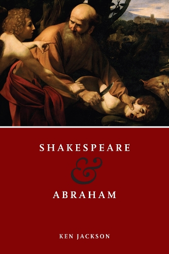 Shakespeare and Abraham Jackson Hardback John Wiley & Sons 9780268206857