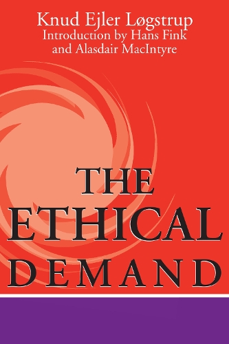 The Ethical Demand Løgstrup Fink Macintyre Hardback John Wiley & Sons