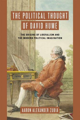 The Political Thought of David Hume – The Origins of Liberalism and the Modern …