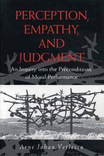 Perception, Empathy, and Judgment – An Inquiry into the Preconditions of Moral …