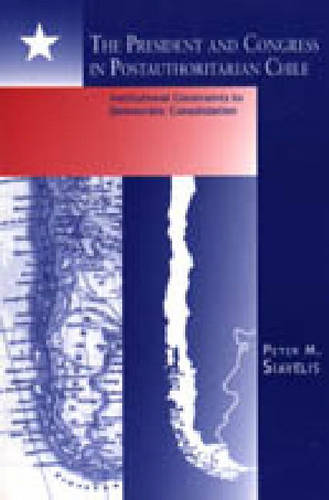 The President and Congress in Postauthoritarian – Institutional Constraints to …