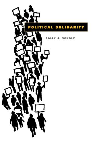 Political Solidarity Scholz Paperback Penn State University 9780271034010