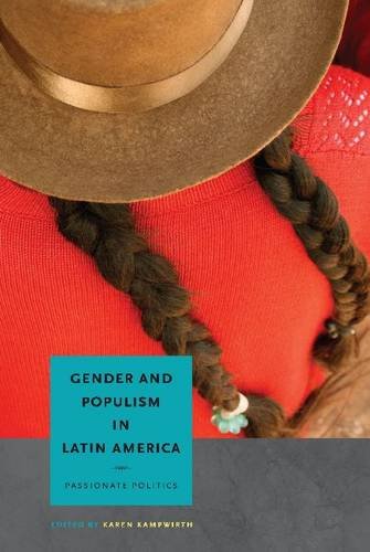 Gender and Populism in Latin America – Passionate Politics Kampwirth Paperback