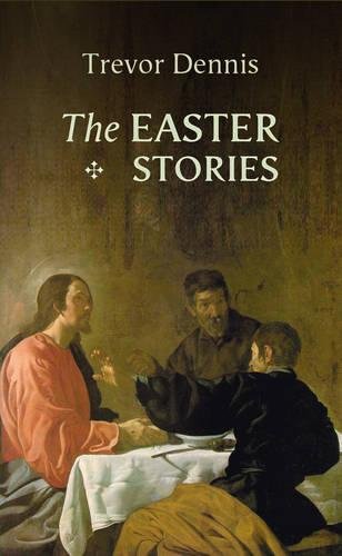 The Easter Stories Dennis Paperback SPCK 9780281058495