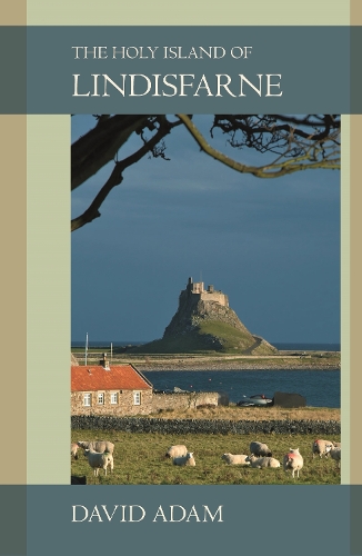 The Holy Island of Lindisfarne Adam Paperback SPCK 9780281058983
