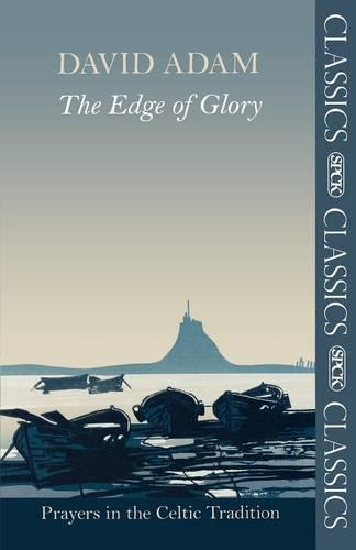 The Edge of Glory – Prayers in the Celtic Tradition Adam Paperback SPCK