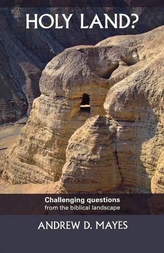 Holy Land? – Challenging Questions From The Biblical Landscape Mayes Paperback