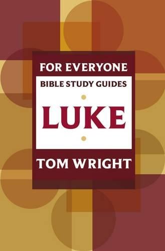 For Everyone Bible Study Guide: Luke Wright Paperback SPCK 9780281065059