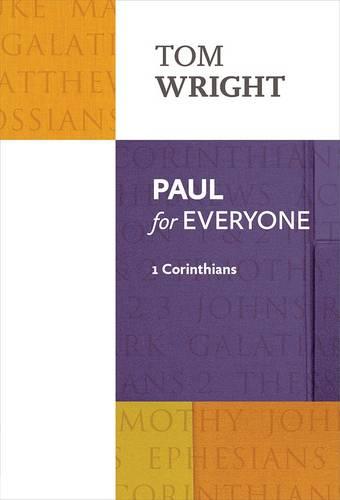 Paul for Everyone – 1 Corinthians Wright Paperback SPCK 9780281071944