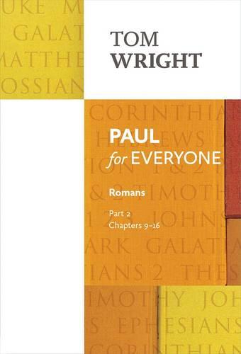 Paul for Everyone: Romans Part 2 – Chapters 9–16 Wright Paperback SPCK
