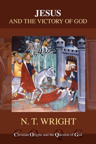 Jesus and the Victory of God (reissue) Wright Paperback SPCK 9780281074051