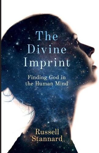 The Divine Imprint – Finding God In The Human Mind Stannard Paperback SPCK