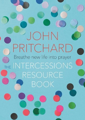 The Intercessions Resource Book Pritchard Paperback SPCK 9780281078219
